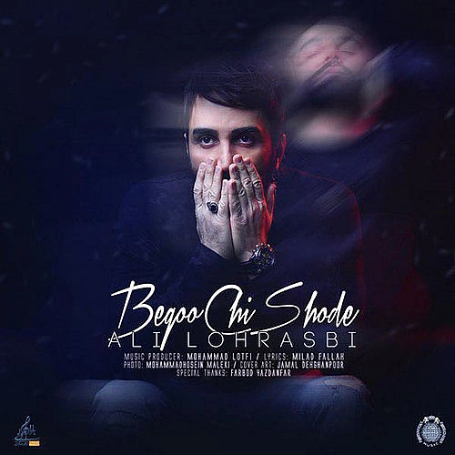 Cover artwork for Begoo Chi Shode by Ali Lohrasbi